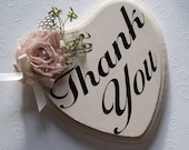 Heart Wedding Sign THANK YOU, photo prop signage decoration cottage chic ivory vintage style