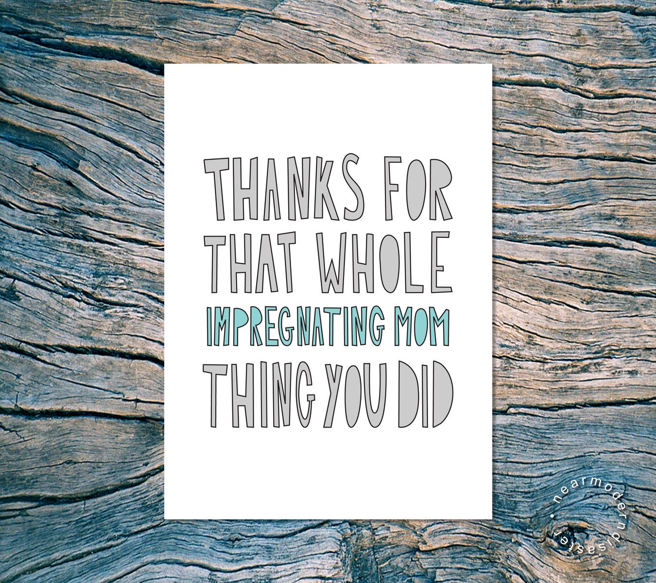 THANKS For That Whole Impregnating Mom Thing You Did - folded note card with envelope - funny Father's Day