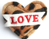 Leopard LOVE banner felt heart brooch pin, Tattoo Style by Dolly Cool