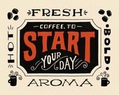 Coffee to Start Your Day- Giclee Print