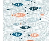 You're The Only Fish In The Sea For Me - Fine Art Print (Large)
