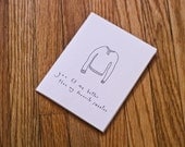 You Fit Me Better Than My Favorite Sweater - Handmade Card