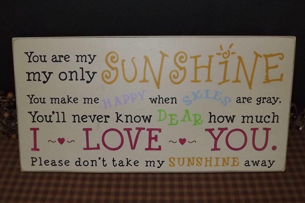 You Are My Sunshine primitive wood sign