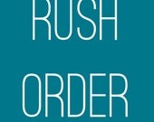 RUSH ORDER: Within 5 Business Days