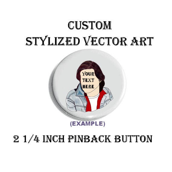 Custom Stylized Vector Art Pinback Button