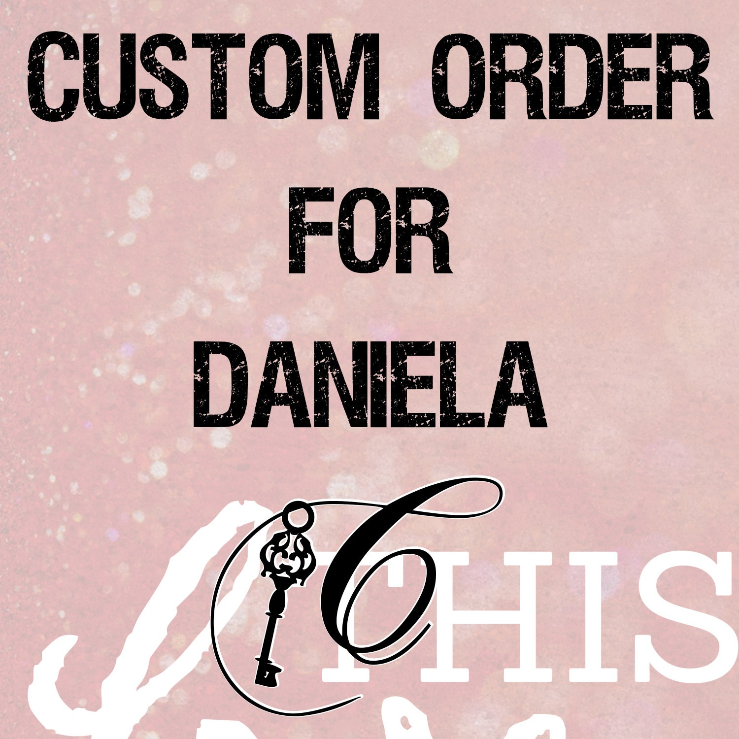 Custom Order for Daniela