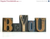 SALE 20% OFF: Vintage Wood Letterpress Type BE You Printers Blocks Graduation Gift