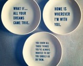 8" dish screenprinted text various text.  MADE TO ORDER