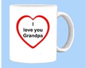 I love you Grandpa Mug