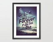 Dream - Limited Edition Quote Art Print (LARGE - A2)