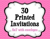 30 PRINTED INVITATIONS - 5x7 Invitations with Envelopes , SHIPS within 1-2 Days by The Trendy Butterfly Il_170x135