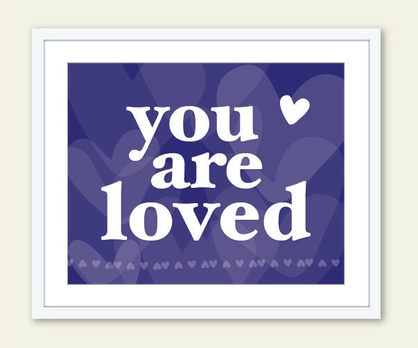 You Are Loved - Digital Art Print - Typography - Blueberry Monaco Blue - Heart - Modern Wall Art - Under 20