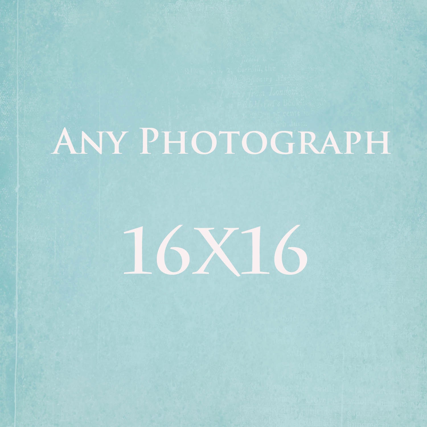 Any 16x16 Print, FIne Art Photography, 16x16 Photograph