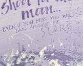 word art, shoot for the moon, 8 x 10, quotation, moon, stars, Calligraphy, lilac, purple, violet, abstract, motivational art,