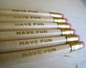 Have Fun - 6 pencils