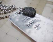 I'll follow you hand stamped dog tag necklace with genuine beach stone unisex jewelry