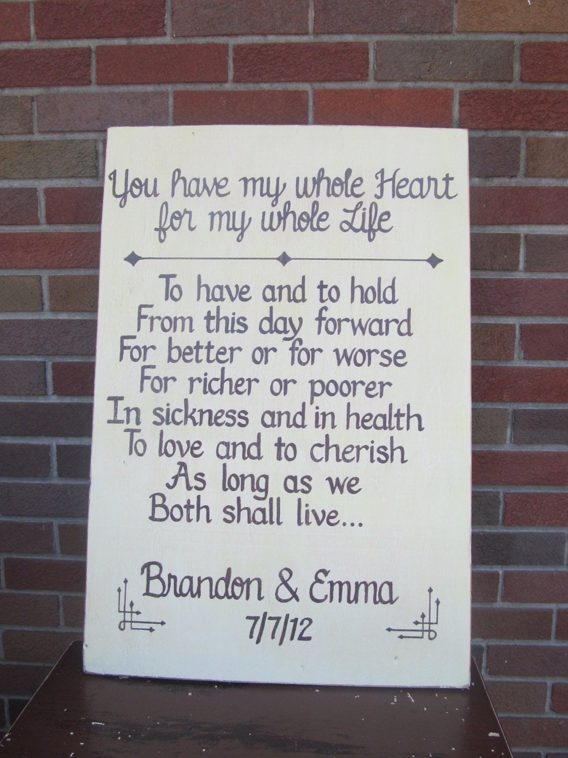 Wedding Vows SIGN You have my whole heart CUSTOM Distressed Handmade Hand-painted Wooden 21x31 Whagn