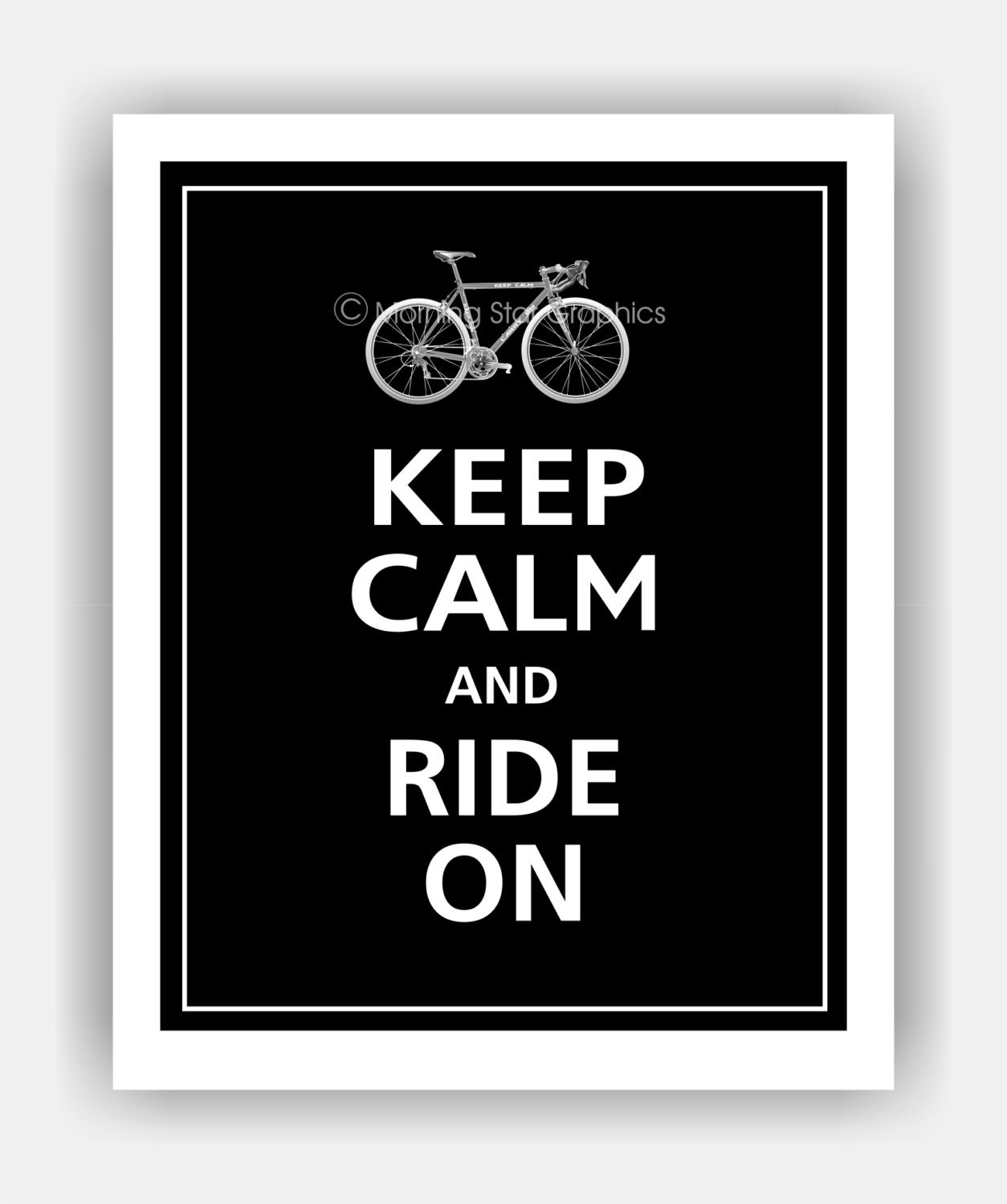 BICYCLE Keep Calm and RIDE ON (4 bikes to choose from) Print 8x10 (Black featured--56 colors to choose from)