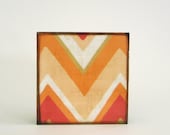 Chevron Zig Zag Arrow 5x5 art block on wood Peach Orange Yellow Pink Brown Geometric
