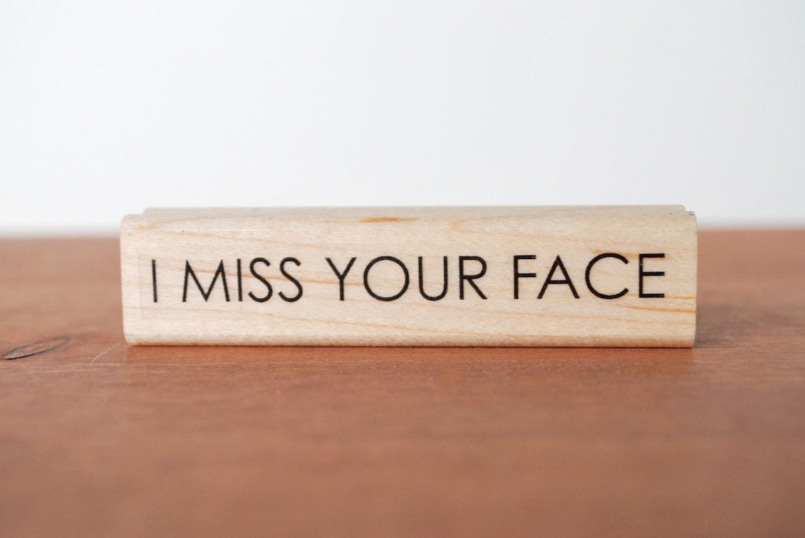 rubber stamp: i miss your face