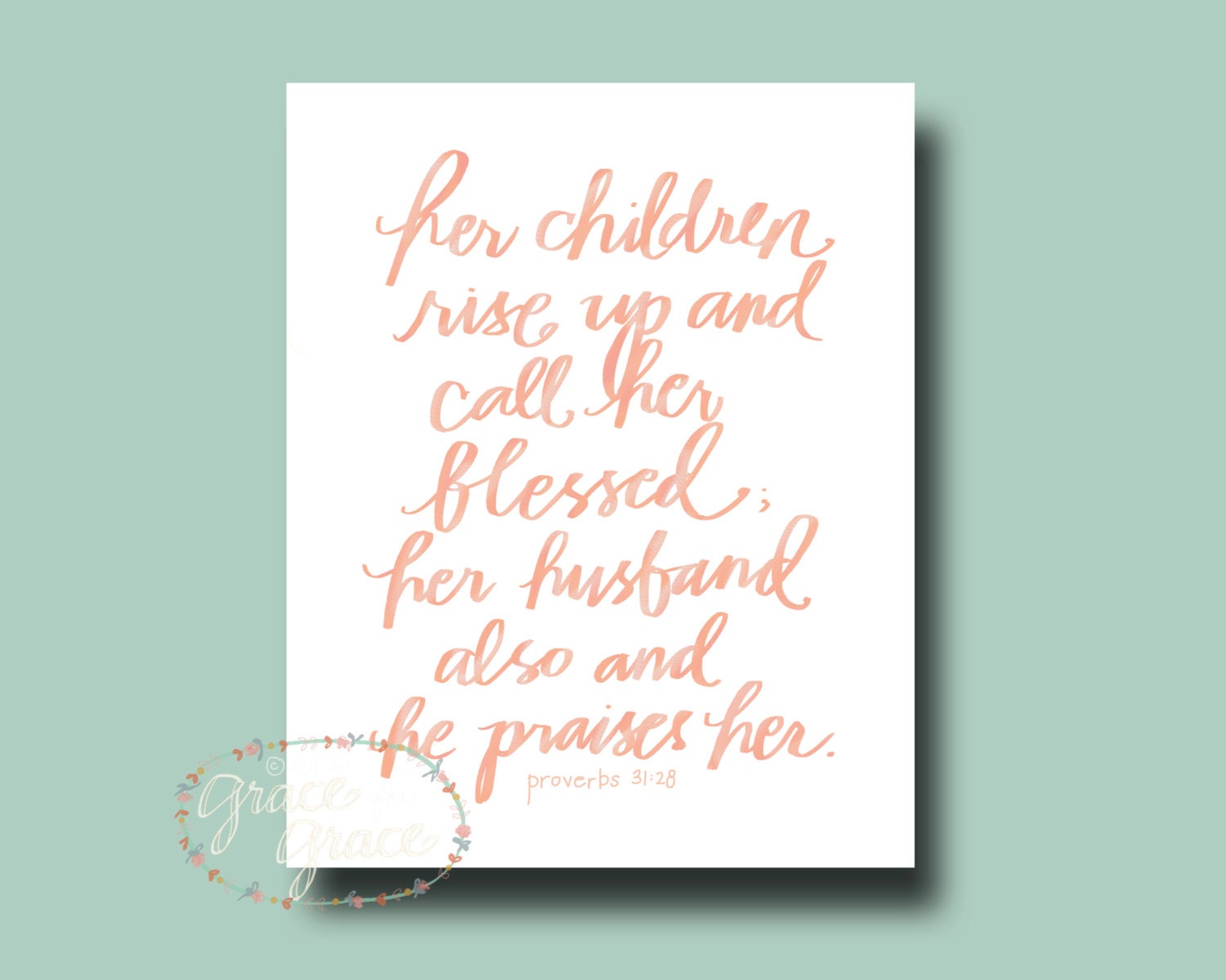 8x10 Fine Art Giclee Print- Her Children Rise Up and Call Her Blessed-  Bible Verse Art - Mothers Day - Modern Calligraphy - Coral