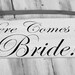 Two sided wedding sign "Here Comes the Bride" and "Your family name w date" sign for flower girl, ringbearer to carry