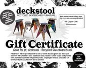 Gift Certificate- Recycled Skateboard Stool