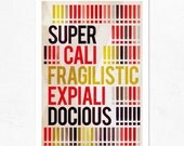SUPERCALIFRAGILISTICEXPIALIDOCIOUS. Extra Large Print  (A2).