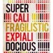 SUPERCALIFRAGILISTICEXPIALIDOCIOUS. Extra Large Print (A2).