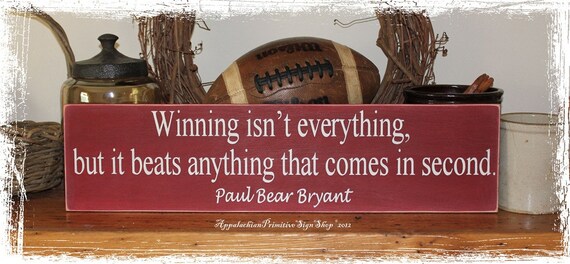 WOOD SIGN Alabama Crimson Tide Bear Bryant Football Quote Wall Hanging Coach Office Decor Sports Fan CHOOSE Colors