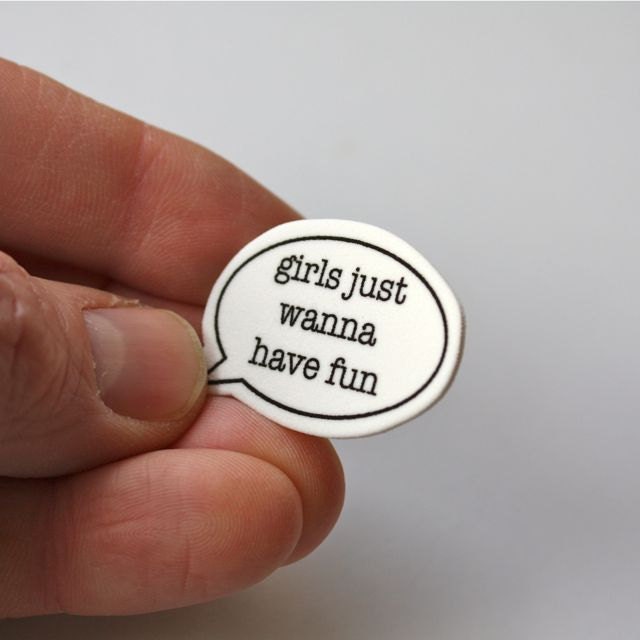 BADGE - Girls Just Wanna Have Fun