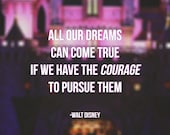 All Our Dreams... 8x8 Walt Disney Quote Print