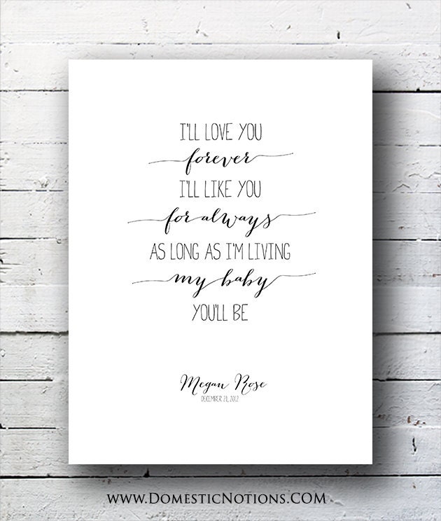 Personalized Baby Gift - I'll Love You Forever I'll Like You For Always Art Print