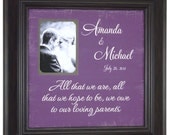 Personalized Wedding Gift PARENTS Custom Bride All That We Are Frames Decor Wedding sign Decorations Bridal Showers Father ( 16 X 16 )