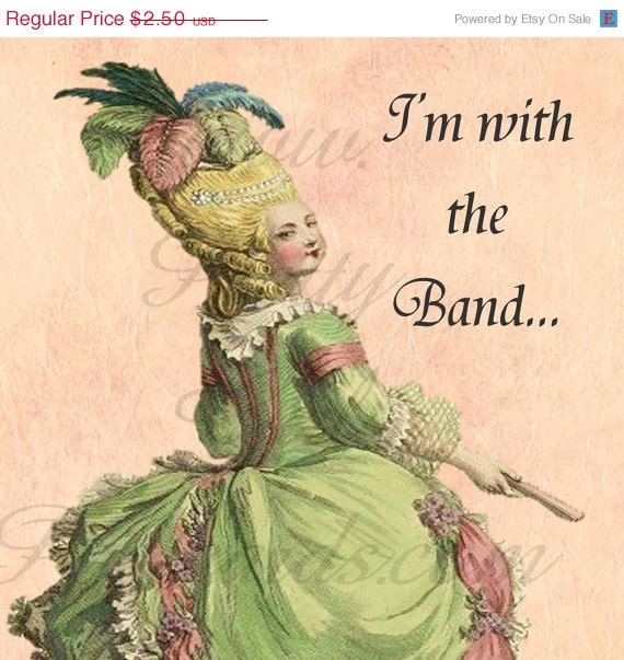 ON SALE I'm With The Band Funny Marie Antoinette Postcards by Pretty Girl Postcards