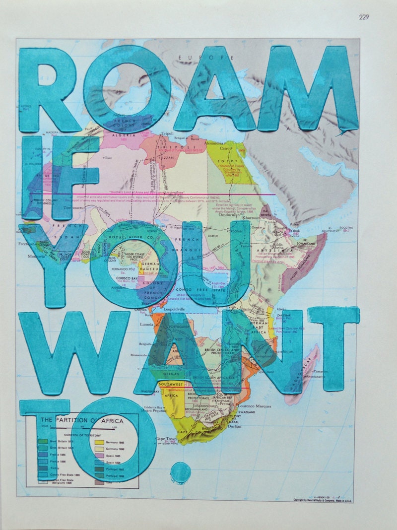 Africa/ Roam if You Want To / Letterpress Print on Antique Atlas Page