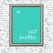 Just Breathe 8x10 Motivational Print