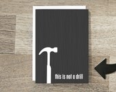 Fathers Day Greeting Card Funny Not a Drill Charcoal Gray Faux Bois Wood Grain Pattern