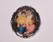 The GOLDEN GIRLS broach