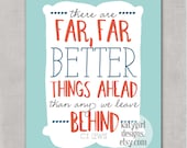Better Things Ahead 8x10 Print