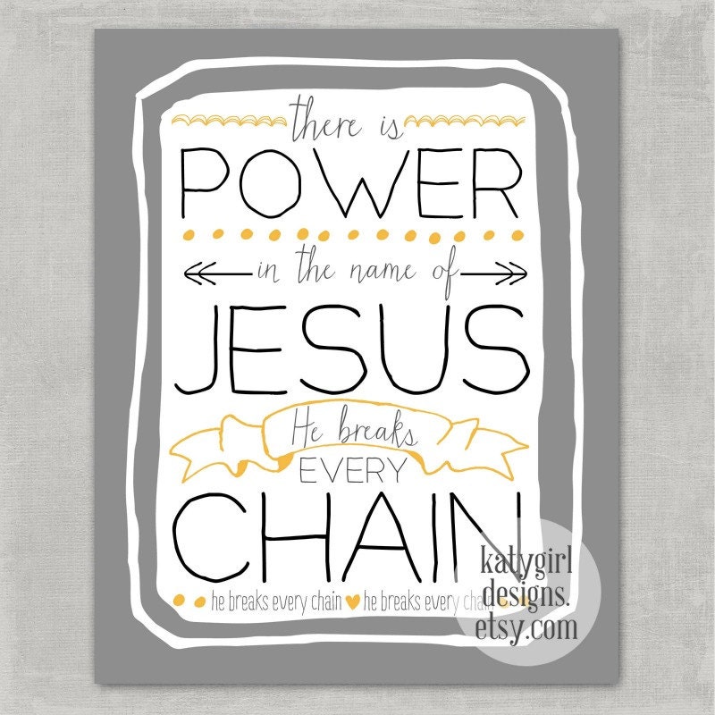 He Breaks Every Chain - GRAY - 8x10 Print