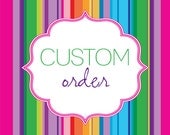 CUSTOM ORDER for dkwbradford
