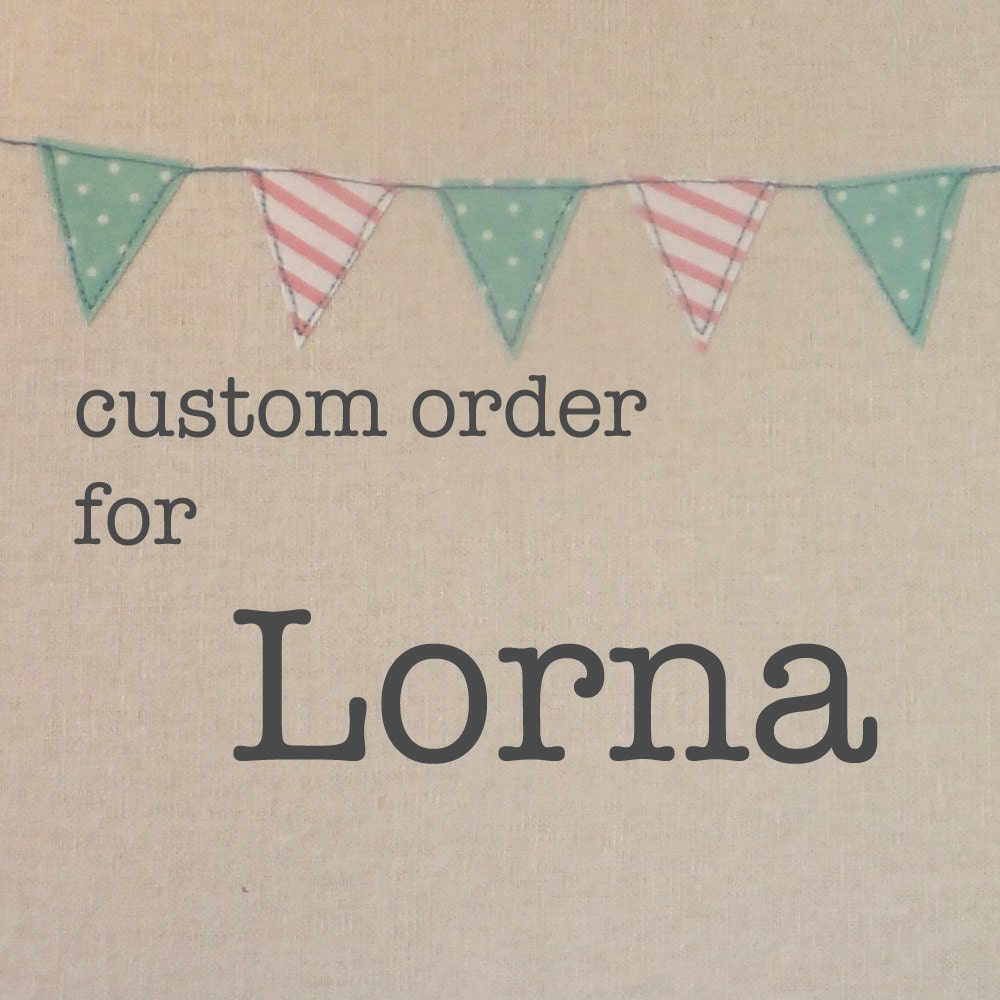 Custom Order for Lorna