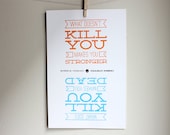 Silkscreen Poster - What Doesn't Kill You Makes You Stronger, What Does Kill You Makes You Dead