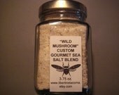 Wild Mushroom and Sea Salt Custom Gourmet Culinary Blend