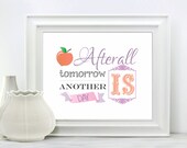 Afterall Tomorrow Is Another Day Art Print / Typography Poster / Scarlett Quote Gone With The Wind