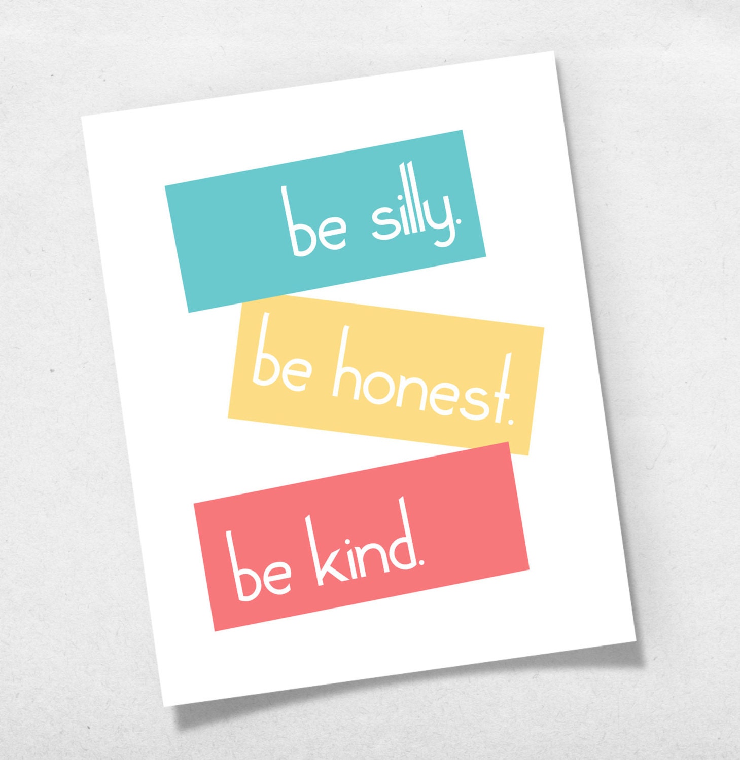 Be Silly Be Honest Be Kind Quote Nursery Print Wall Art Poster Baby or Kids Room - 8 x 10 - Typography Childrens Decor, Kids Decor