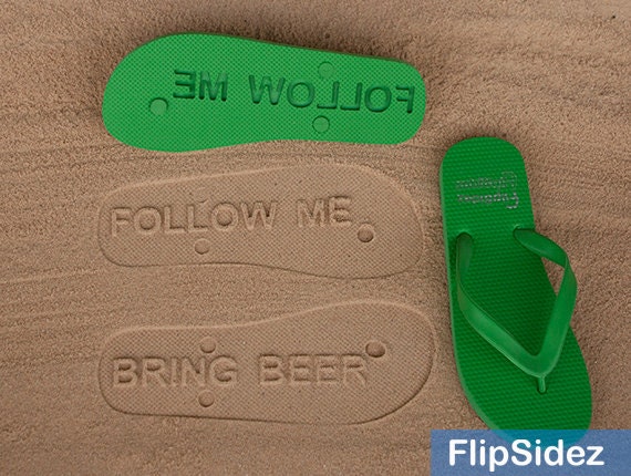 Follow Me Bring Beer -- Custom Flip-Flops