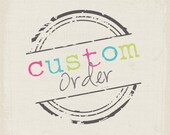 Custom Order for StacyMaePhoto