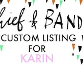 Custom Listing for Karin